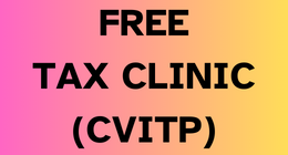 text on graphic reads: Free Tax Clinic (CVIPT). Click to head to page with all tax clinic details and eligibility criteria. 